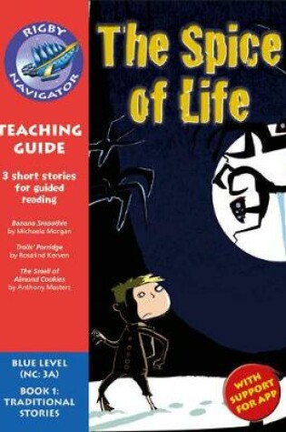 Cover of Navigator New Guided Reading Fiction Year 5, Spice of Life Teaching Guide