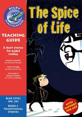 Cover of Navigator New Guided Reading Fiction Year 5, Spice of Life Teaching Guide