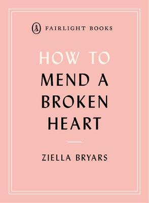 Book cover for How to Mend a Broken Heart