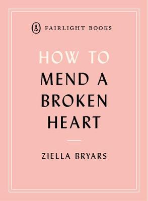 Cover of How to Mend a Broken Heart