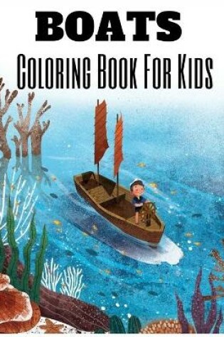 Cover of Boats Coloring Book For Kids