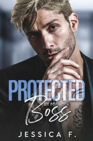 Cover of Protected By My Boss