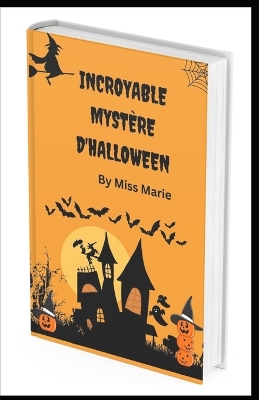 Book cover for Incroyable myst�re d'Halloween