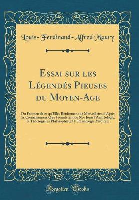 Book cover for Essai Sur Les Legendes Pieuses Du Moyen-Age