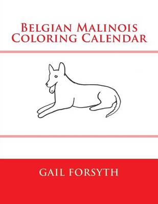 Book cover for Belgian Malinois Coloring Calendar