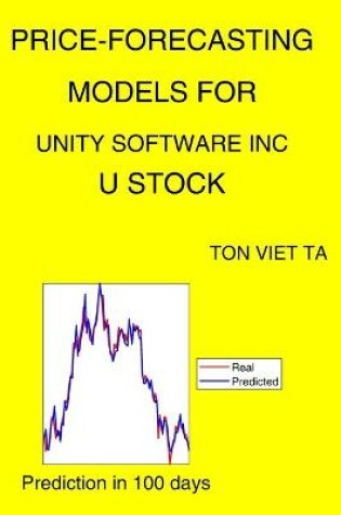 Cover of Price-Forecasting Models for Unity Software Inc U Stock