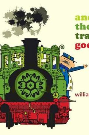 Cover of And the Train Goes...