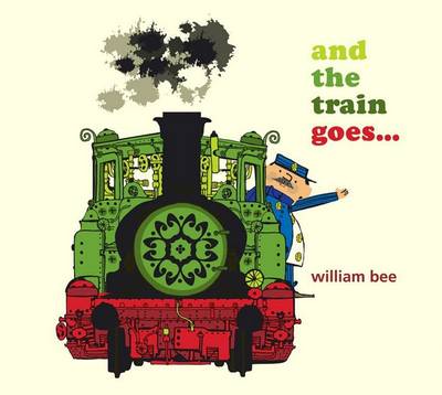 Book cover for And the Train Goes...