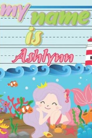 Cover of My Name is Ashlynn