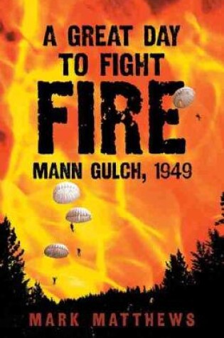 Cover of A Great Day to Fight Fire