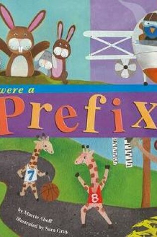 Cover of If You Were a Prefix