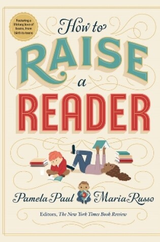 Cover of How to Raise a Reader