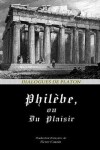 Book cover for Philebe, Ou Du Plaisir