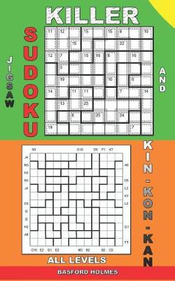 Cover of Killer jigsaw sudoku and Kin-kon-kan all levels.