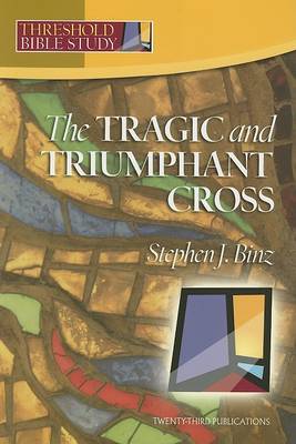 Book cover for The Tragic and Triumphant Cross