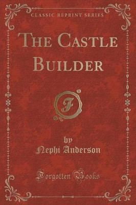 Book cover for The Castle Builder (Classic Reprint)