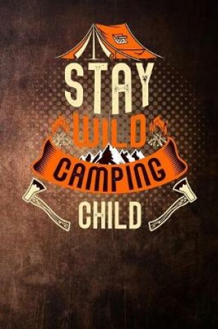 Cover of stay wild camping child