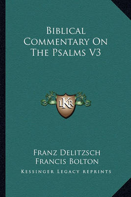 Book cover for Biblical Commentary on the Psalms V3