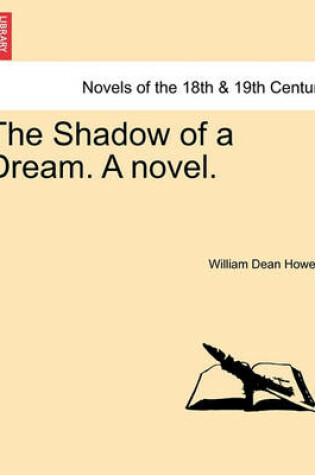 Cover of The Shadow of a Dream. a Novel.