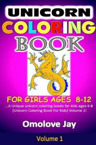 Cover of Unicorn Coloring Book for Girls Ages 8-12