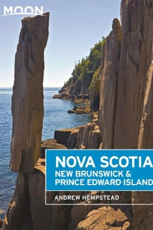 Cover of Moon Nova Scotia, New Brunswick & Prince Edward Island (Sixth Edition)