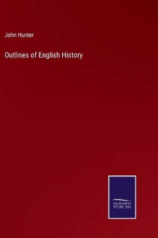 Cover of Outlines of English History