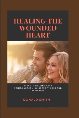 Book cover for Healing the Wounded Heart