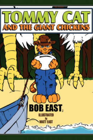 Cover of Tommy Cat and the Giant Chickens