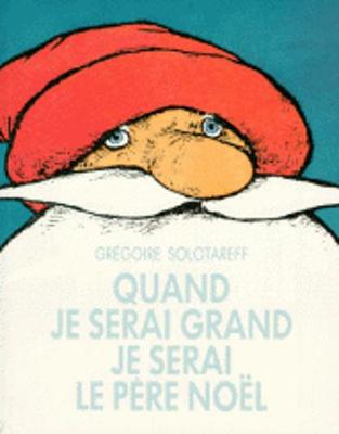 Book cover for Quand je serai le Pere Noel