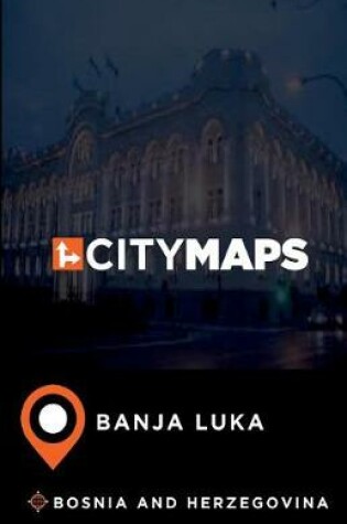 Cover of City Maps Banja Luka Bosnia and Herzegovina