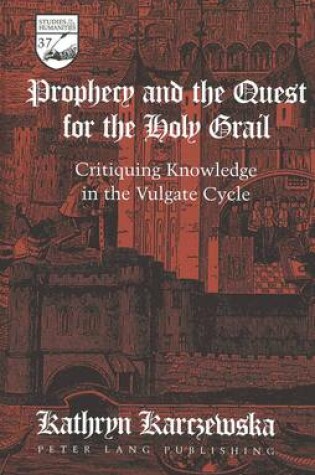 Cover of Prophecy and the Quest for the Holy Grail