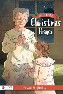 Book cover for Willow's Christmas Prayer