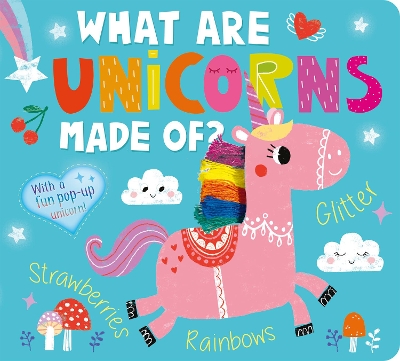 Book cover for What Are Unicorns Made Of?