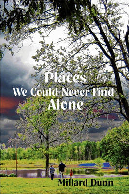 Book cover for Places We Could Never Find Alone