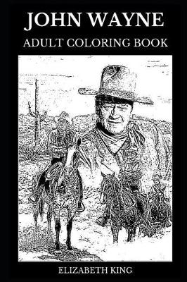 Book cover for John Wayne Adult Coloring Book