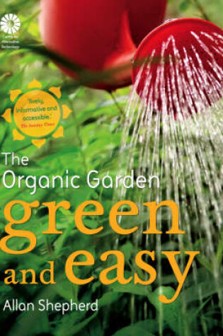 Cover of The Organic Garden: Green and Easy