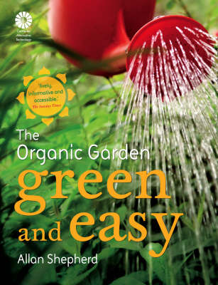 Cover of The Organic Garden: Green and Easy