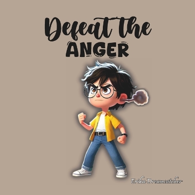 Book cover for Defeat the Anger