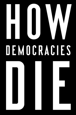 Cover of How Democracies Die