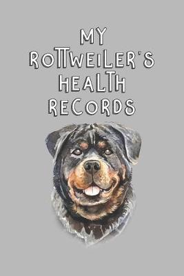 Book cover for My Rottweiler's Health Records