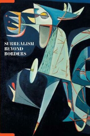 Cover of Surrealism Beyond Borders