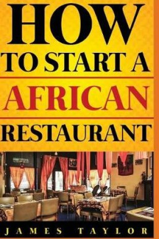 Cover of How to Start a African Restaurant