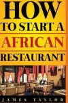 Book cover for How to Start a African Restaurant