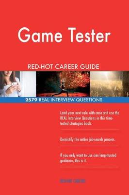 Book cover for Game Tester Red-Hot Career Guide; 2579 Real Interview Questions