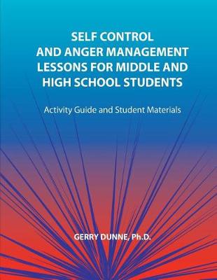 Book cover for Self Control and Anger Management Lessons for Middle and High School Students