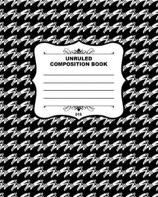 Book cover for Unruled Composition Book 018