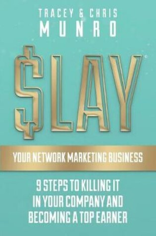 Cover of SLAY Your Network Marketing Business