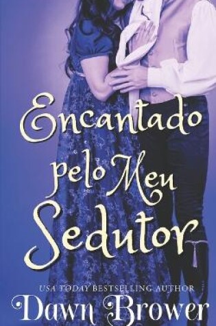 Cover of Encantado pelo Meu Sedutor