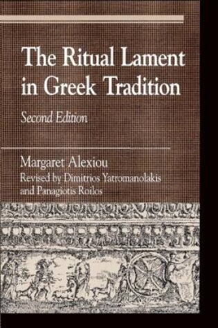 Cover of The Ritual Lament in Greek Tradition