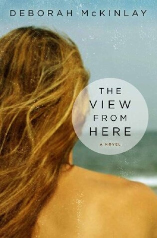 Cover of The View From Here